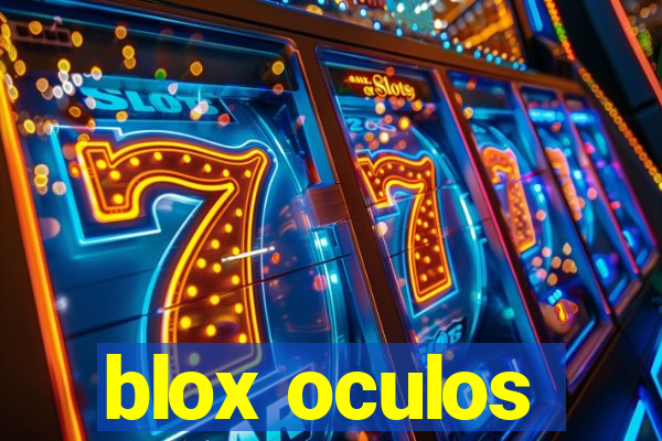 blox oculos